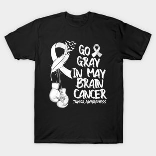 Go Gray In May Brain Tumor Cancer Awareness Day Grey T-Shirt